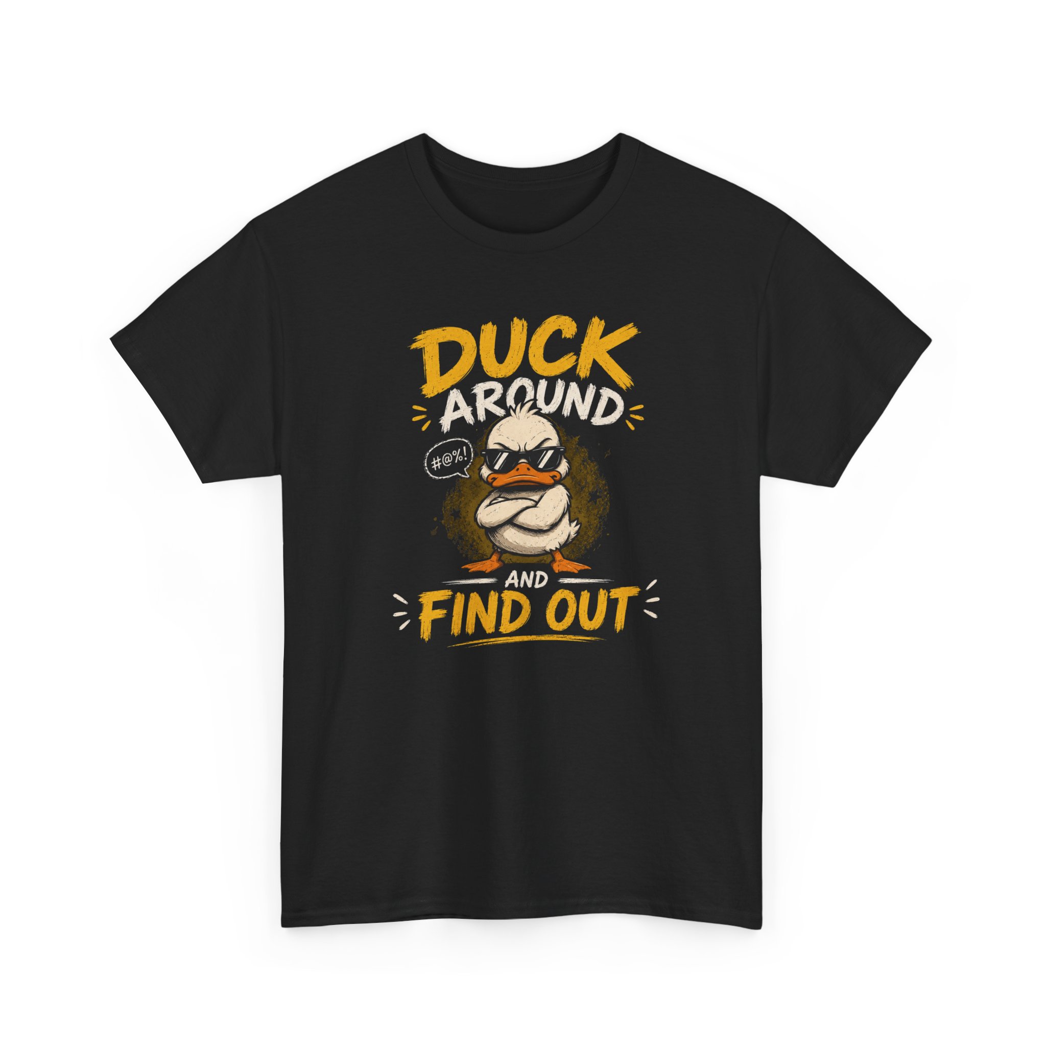 Duck Around and Find Out Tee